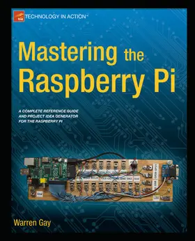 Gay |  Mastering the Raspberry Pi | eBook | Sack Fachmedien