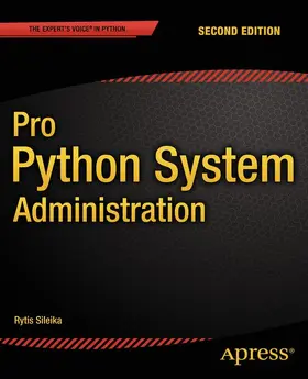 Sileika |  Pro Python System Administration | Buch |  Sack Fachmedien