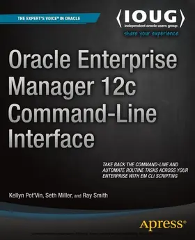 Pot'Vin / Miller / Smith |  Oracle Enterprise Manager 12c Command-Line Interface | eBook | Sack Fachmedien