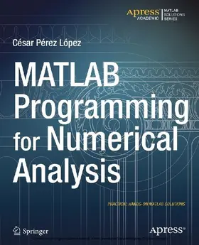 Lopez | MATLAB Programming for Numerical Analysis | E-Book | sack.de