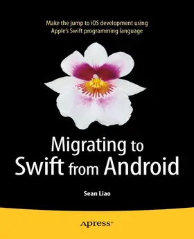 Liao | Migrating to Swift from Android | E-Book | www2.sack.de