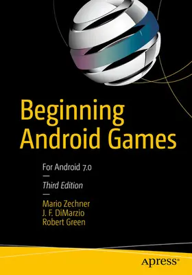 Zechner / Dimarzio / Green |  Beginning Android Games | eBook | Sack Fachmedien