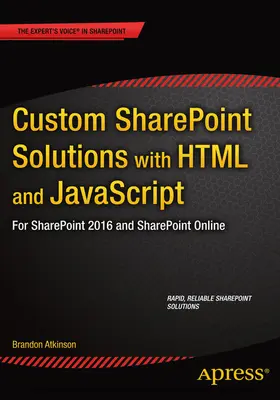 Atkinson |  Custom SharePoint Solutions with HTML and JavaScript | eBook | Sack Fachmedien