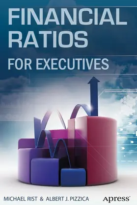 Rist / Pizzica / LLC | Financial Ratios for Executives | Buch | 978-1-4842-0732-1 | sack.de