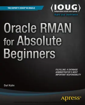 Kuhn | Oracle RMAN for Absolute Beginners | E-Book | sack.de