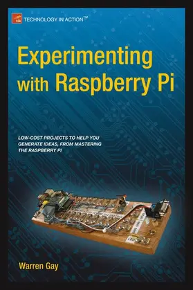 Gay |  Experimenting with Raspberry Pi | Buch |  Sack Fachmedien