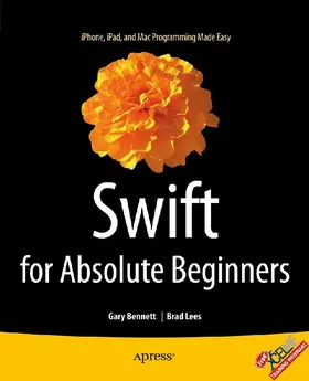 Bennett / Lees |  Swift for Absolute Beginners | eBook | Sack Fachmedien