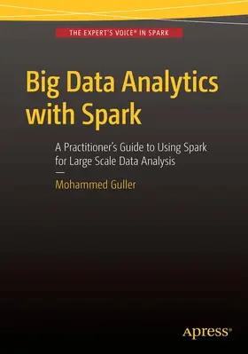 Guller |  Big Data Analytics with Spark | Buch |  Sack Fachmedien