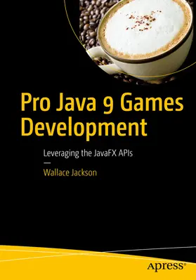 Jackson | Pro Java 9 Games Development | E-Book | www2.sack.de