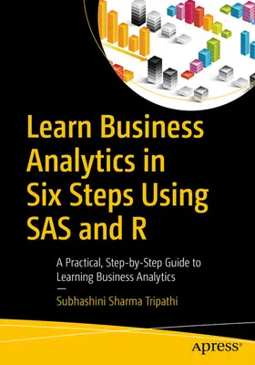 Tripathi |  Learn Business Analytics in Six Steps Using SAS and R | eBook | Sack Fachmedien