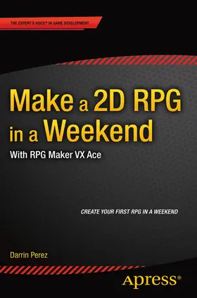 Perez | Make a 2D RPG in a Weekend | E-Book | www2.sack.de
