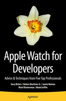 Riches / Martinez Jr. / Maison | Apple Watch for Developers | E-Book | sack.de