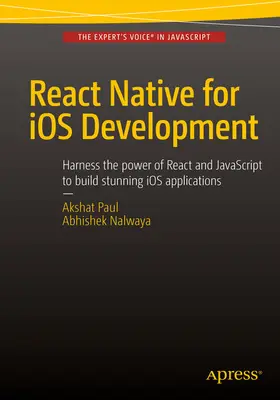 Paul / Nalwaya |  React Native for iOS Development | eBook | Sack Fachmedien