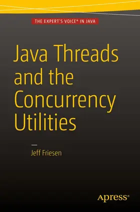 Friesen | Java Threads and the Concurrency Utilities | E-Book | www2.sack.de