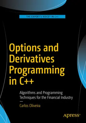 OLIVEIRA |  Options and Derivatives Programming in C++ | eBook | Sack Fachmedien