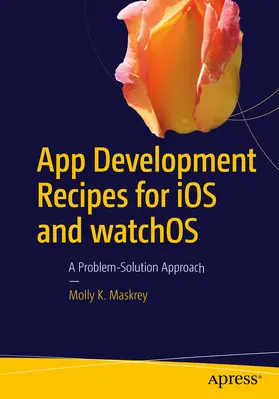 Maskrey | App Development Recipes for iOS and watchOS | E-Book | www2.sack.de