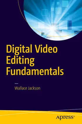 Jackson | Digital Video Editing Fundamentals | E-Book | sack.de