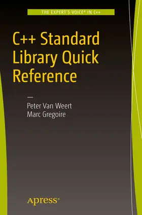 Van Weert / Gregoire | C++ Standard Library Quick Reference | E-Book | sack.de