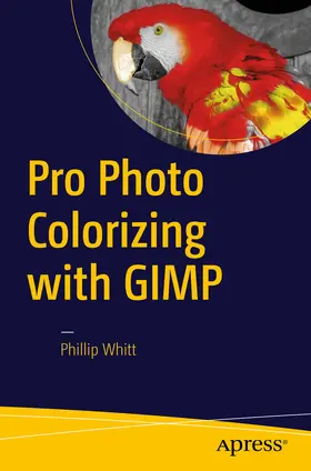 Whitt | Pro Photo Colorizing with GIMP | E-Book | sack.de