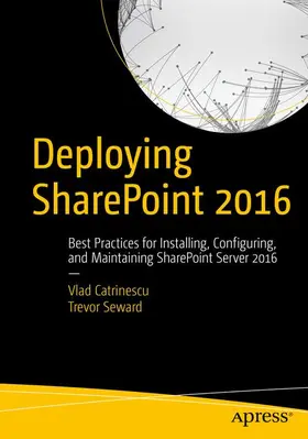 Seward / Catrinescu |  Deploying SharePoint 2016 | Buch |  Sack Fachmedien