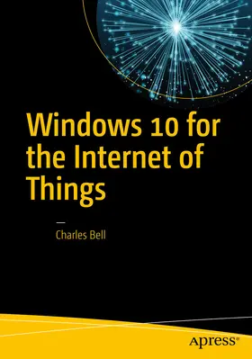 Bell |  Windows 10 for the Internet of Things | eBook | Sack Fachmedien