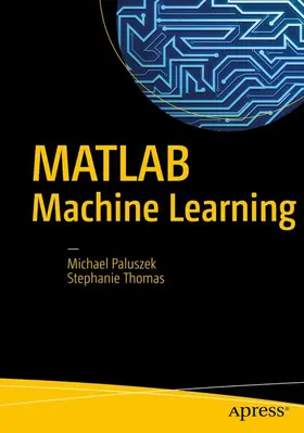 Thomas / Paluszek |  MATLAB Machine Learning | Buch |  Sack Fachmedien