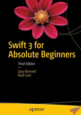Bennett / Lees |  Swift 3 for Absolute Beginners | Buch |  Sack Fachmedien