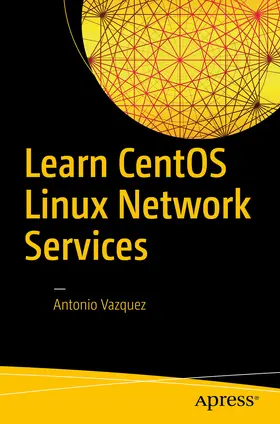 Vazquez |  Learn CentOS Linux Network Services | eBook | Sack Fachmedien