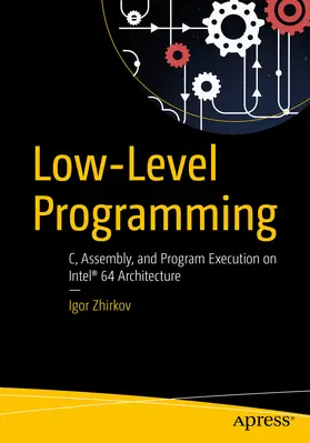 Zhirkov | Low-Level Programming | E-Book | www2.sack.de