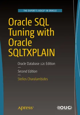 Charalambides |  Oracle SQL Tuning with Oracle SQLTXPLAIN | eBook | Sack Fachmedien