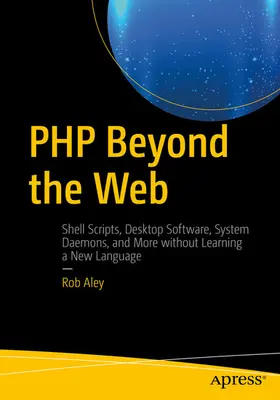 Aley |  PHP Beyond the Web | eBook | Sack Fachmedien