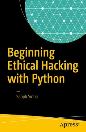 Sinha |  Beginning Ethical Hacking with Python | Buch |  Sack Fachmedien