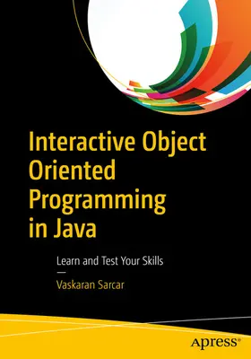Sarcar |  Interactive Object Oriented Programming in Java | eBook | Sack Fachmedien