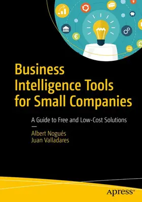 Valladares / Nogués |  Business Intelligence Tools for Small Companies | Buch |  Sack Fachmedien