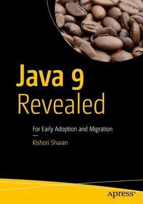 Sharan |  Java 9 Revealed | eBook | Sack Fachmedien