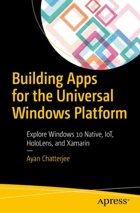 Chatterjee | Building Apps for the Universal Windows Platform | E-Book | sack.de