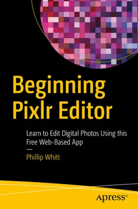 Whitt |  Beginning Pixlr Editor | eBook | Sack Fachmedien