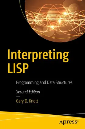 Knott | Interpreting LISP | Buch | 978-1-4842-2706-0 | www2.sack.de