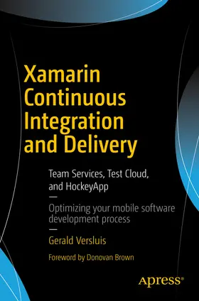 Versluis |  Xamarin Continuous Integration and Delivery | eBook | Sack Fachmedien