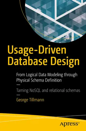 Tillmann |  Usage-Driven Database Design | eBook | Sack Fachmedien