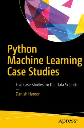 Haroon | Python Machine Learning Case Studies | E-Book | sack.de