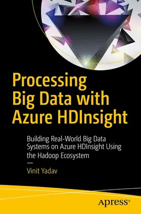 Yadav |  Processing Big Data with Azure HDInsight | Buch |  Sack Fachmedien
