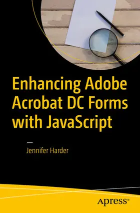 Harder |  Enhancing Adobe Acrobat DC Forms with JavaScript | eBook | Sack Fachmedien