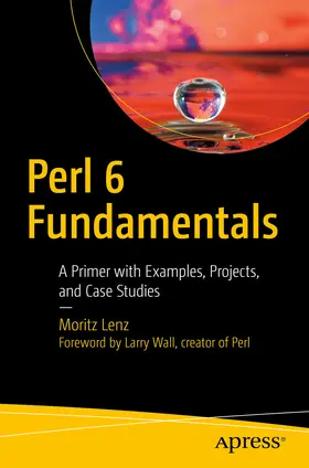 Lenz |  Perl 6 Fundamentals | eBook | Sack Fachmedien