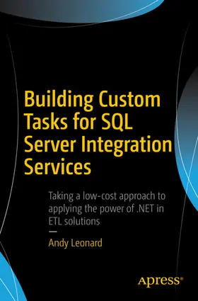 Leonard |  Building Custom Tasks for SQL Server Integration Services | eBook | Sack Fachmedien