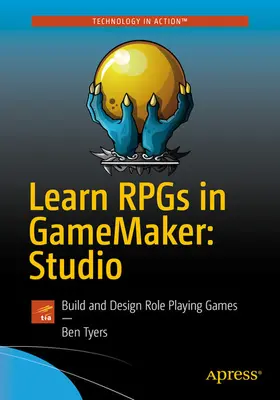 Tyers |  Learn RPGs in GameMaker: Studio | eBook | Sack Fachmedien