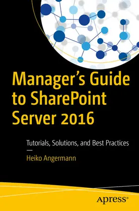 Angermann | Manager’s Guide to SharePoint Server 2016 | E-Book | sack.de