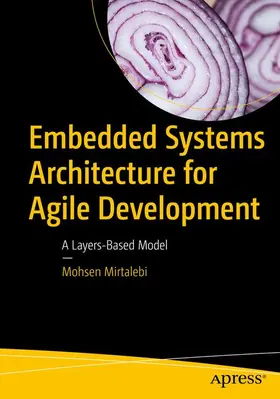 Mirtalebi |  Embedded Systems Architecture for Agile Development | Buch |  Sack Fachmedien