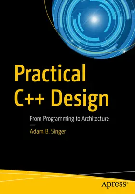 Singer |  Practical C++ Design | eBook | Sack Fachmedien