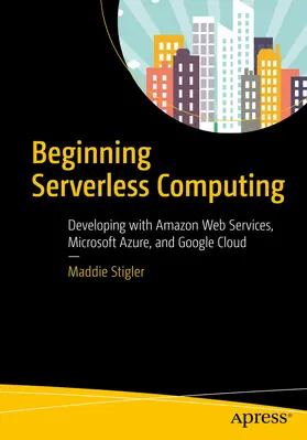 Stigler | Beginning Serverless Computing | E-Book | www2.sack.de